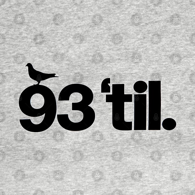 93 til (white outline) by StrictlyDesigns